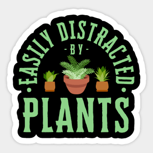 Easily Distracted By Plants Sticker